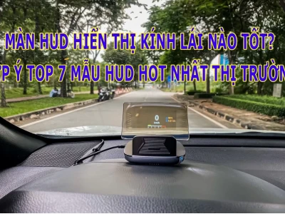 Màn hình HUD kính lái: Giải pháp thông minh nâng tầm trải nghiệm lái xe 2026