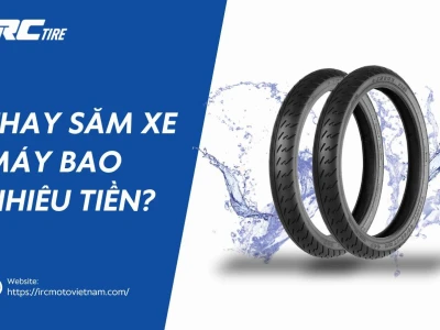 Thay Ruột Xe Máy Hết Bao Nhiêu Tiền Năm 2026? Hướng Dẫn Chi Tiết