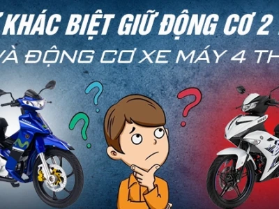 Xe 4 thì là gì? Phân biệt động cơ 2 thì và 4 thì chi tiết