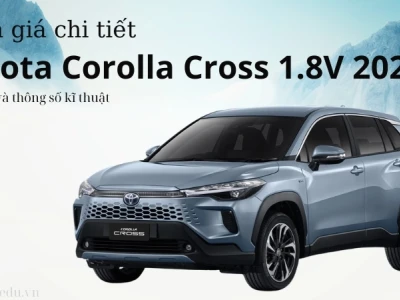 Đánh giá Toyota Corolla Cross 1.8V 2024 - Bảng giá và thông số