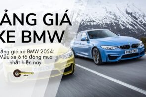 Bảng giá xe BMW 2024: Mẫu xe ô tô đáng mua nhất hiện nay