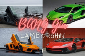 So sánh bảng giá xe Lamborghini: Cập nhật bảng giá mới nhất