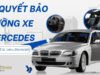 Bí quyết bảo dưỡng xe Mercedes để luôn như mới