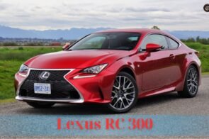 Đánh giá Lexus RC 300 kèm thông số kỹ thuật và bảng giá xe