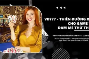 VB777 Club thiên đường xì tố dành cho game thủ đam mê thử thách