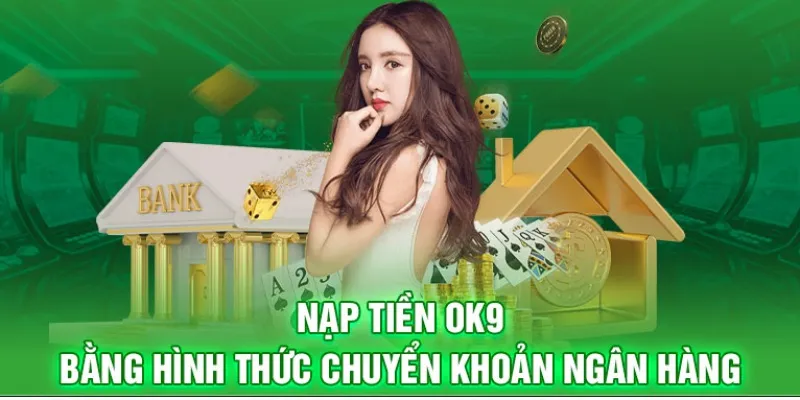 Hướng dẫn chi tiết cách nạp tiền vào OK9