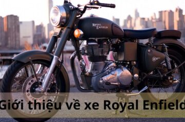 Bảng giá xe Royal Enfield tháng 10: Cập nhật mới nhất 2024