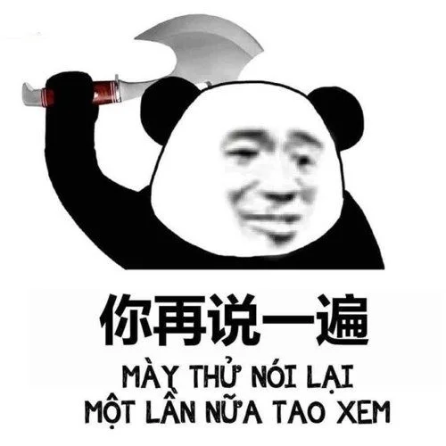 Chọn ngay meme chửi tục siêu bá đạo